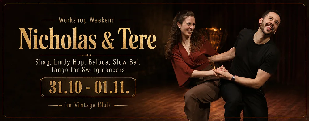 Location: Vintage Club - Motto: Workshop-Weekend mit Nicholas (USA) & Tere (ESP)
