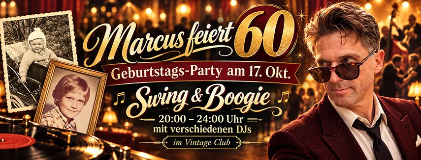 Location: Vintage Club - Motto: BIRTHDAY-SPECIAL: Marcus feiert seinen 60sten!
