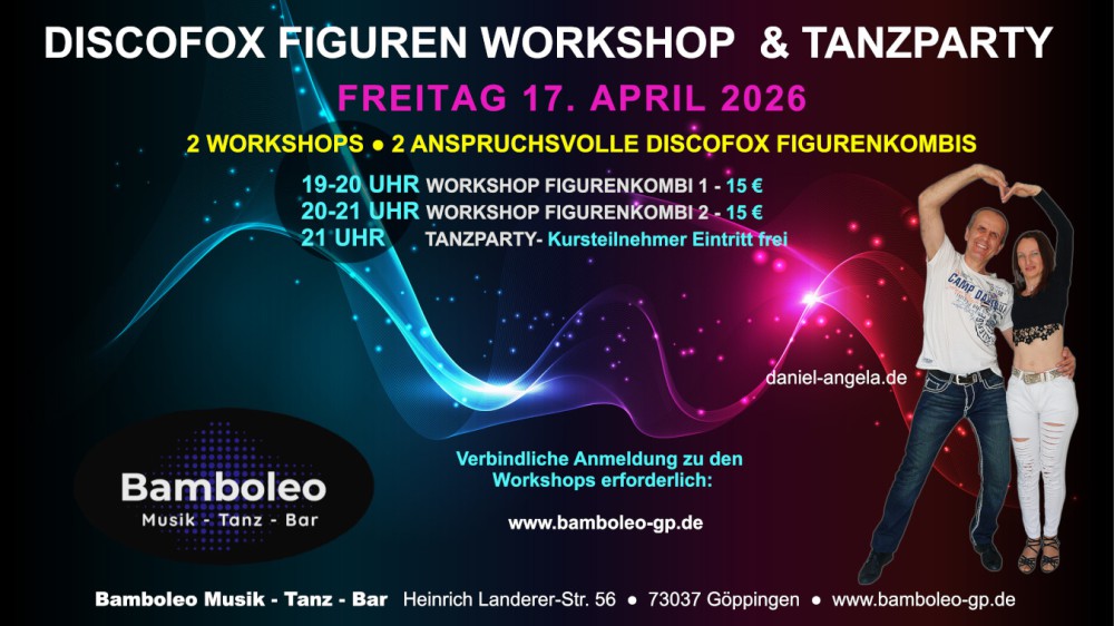 Location: Tanzlokal Bamboleo - Motto: Discofox Workshops & Tanzparty