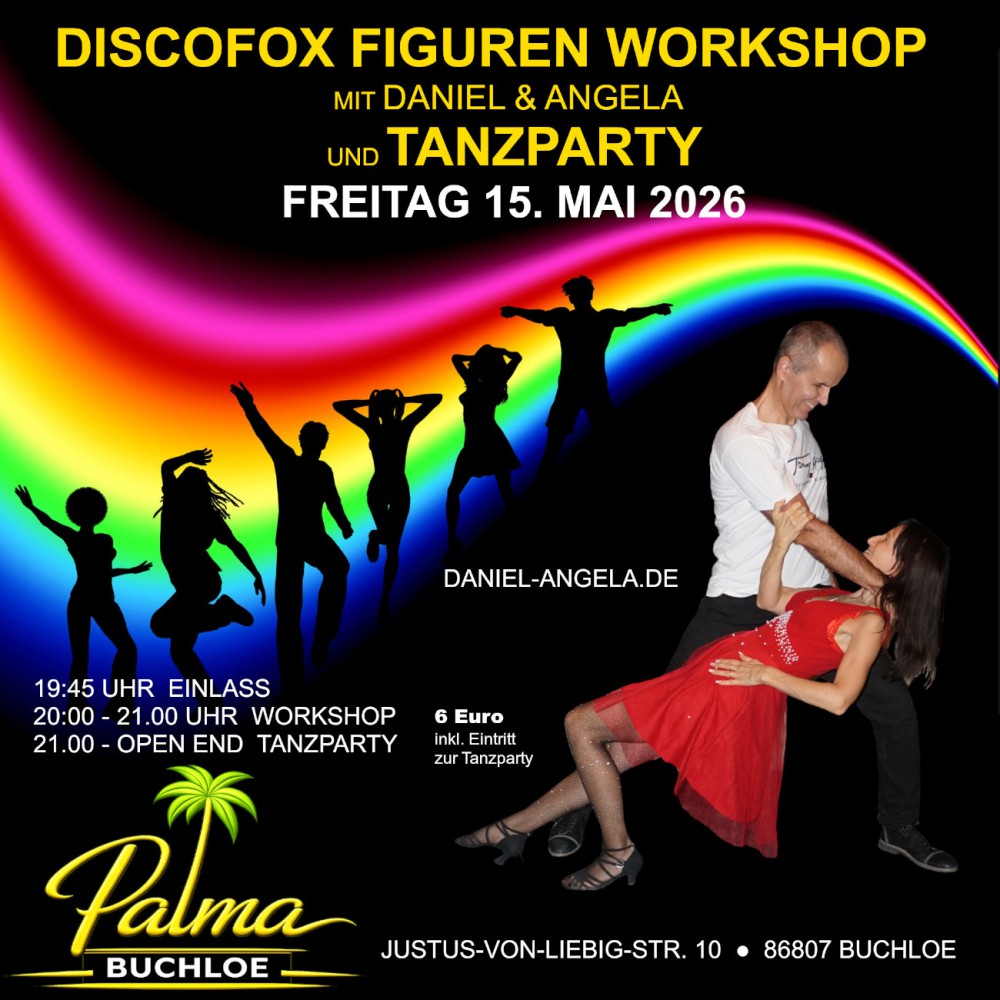 Location: Tanzcafe Palma Buchloe - Motto: Discofox Workshop & Tanzparty