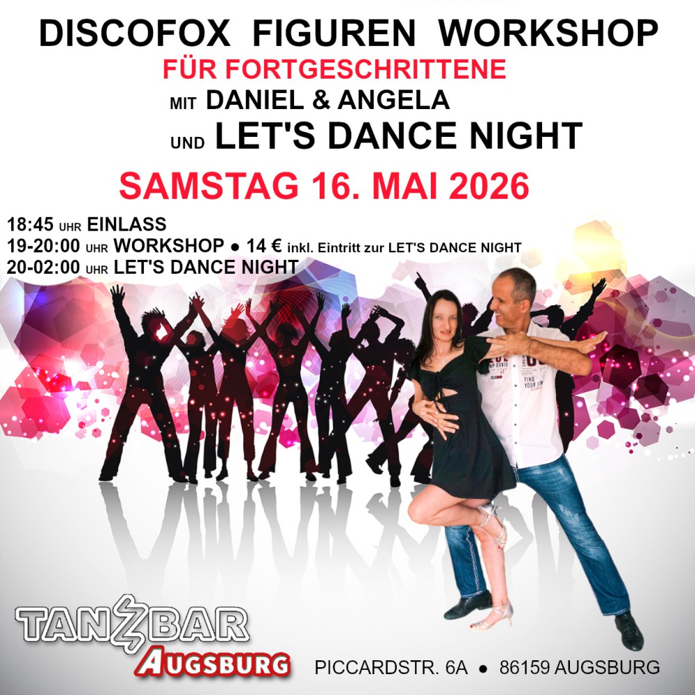Location: Tanzbar Augsburg - Motto: WORKSHOP mit Daniel & Angela & Let's Dance Night