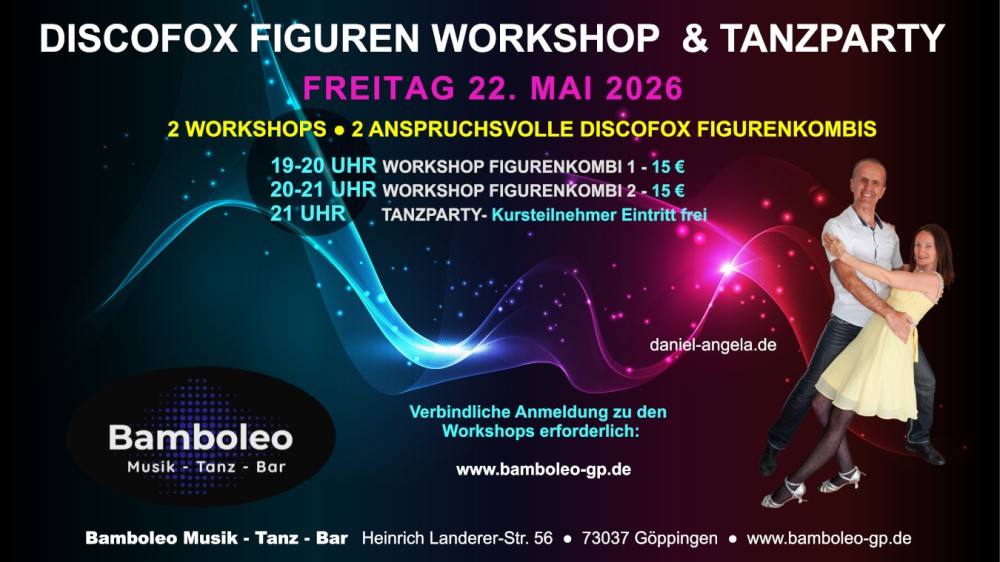 Location: Tanzlokal Bamboleo - Motto: Discofox Workshops & Tanzparty