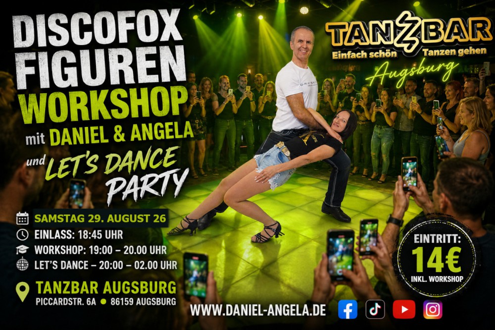 Location: Tanzbar Augsburg - Motto: WORKSHOP mit Daniel & Angela & Let's Dance Night