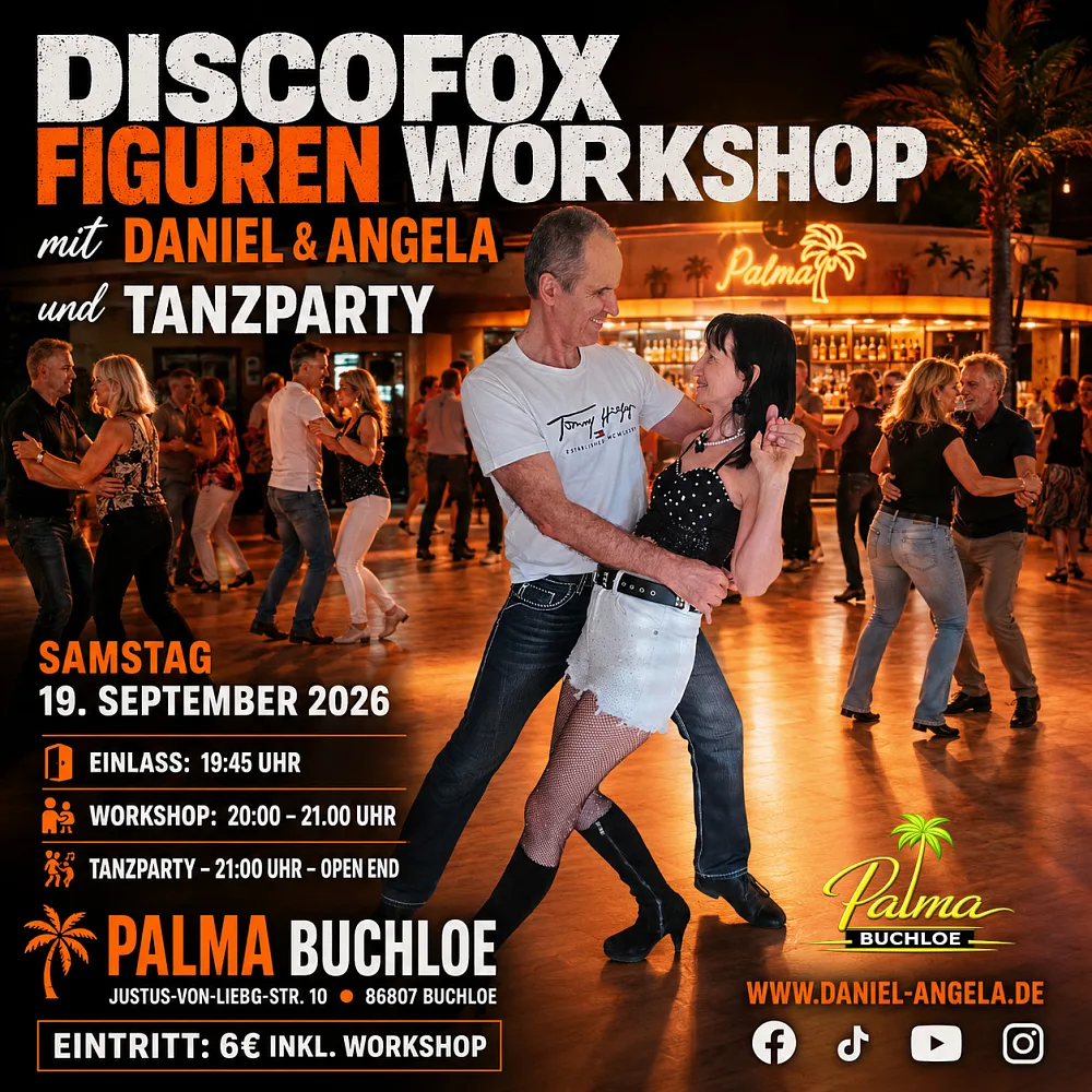 Location: Tanzcafe Palma Buchloe - Motto: Discofox Workshop & Tanzparty
