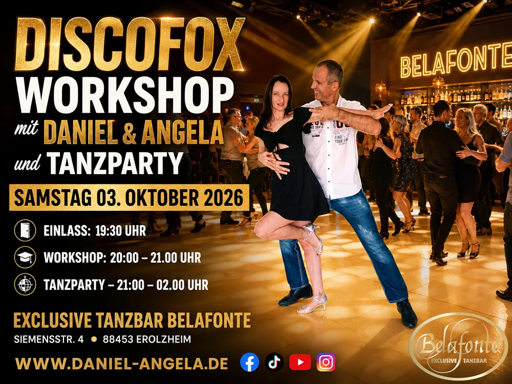 Location: Exclusive Tanzbar Belafonte - Motto: Discofox Figurenworkshop mit Daniel & Angela & Tanzparty