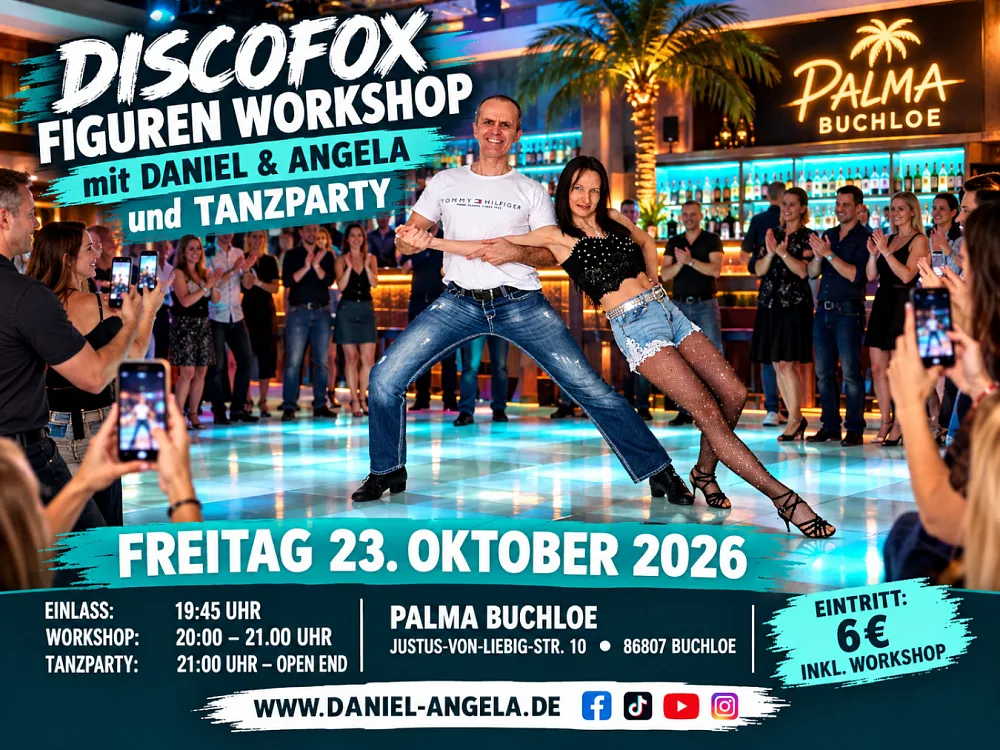 Location: Tanzcafe Palma Buchloe - Motto: Discofox Workshop & Tanzparty