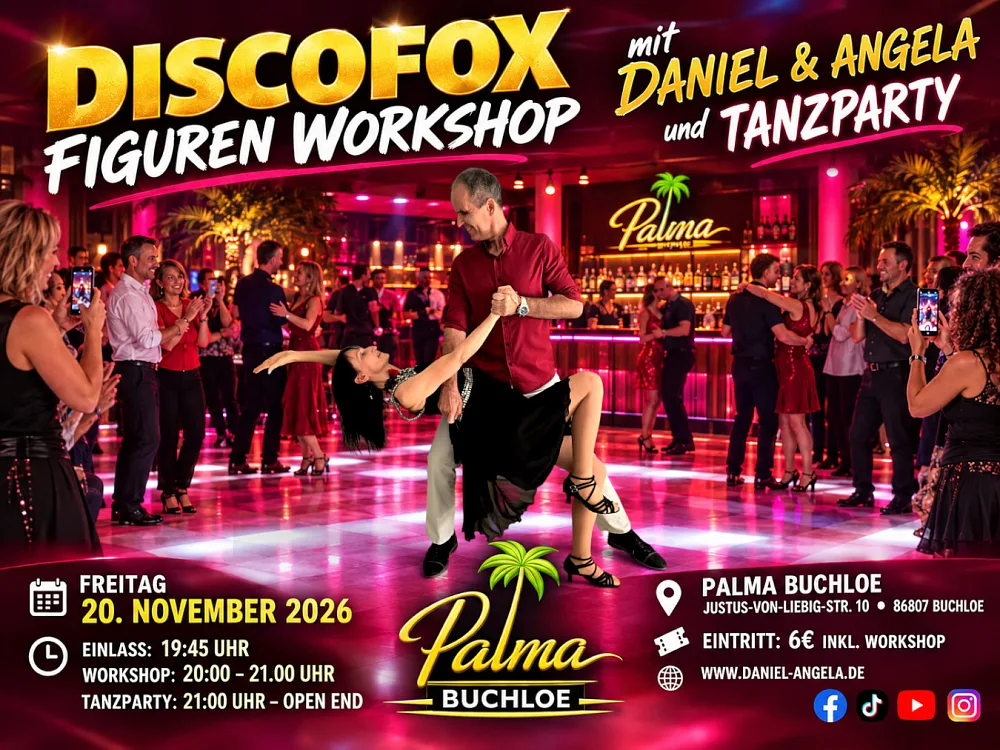 Location: Tanzcafe Palma Buchloe - Motto: Discofox Workshop & Tanzparty