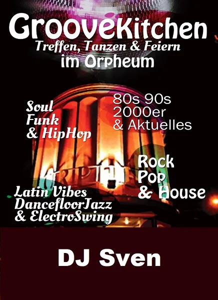 Location: Orpheum - Motto: Groovekitchen
