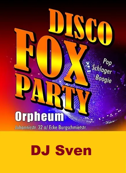 Location: Orpheum - Motto: Discofox-Party