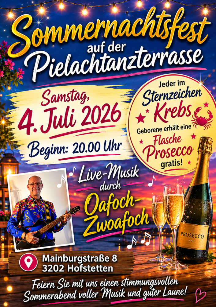 Location: Pielachtanzterrasse/ Aufriss Mainburg - Motto: Sommernachtsfest mit Live-Musik durch "Oafoch-Zwoafoch"