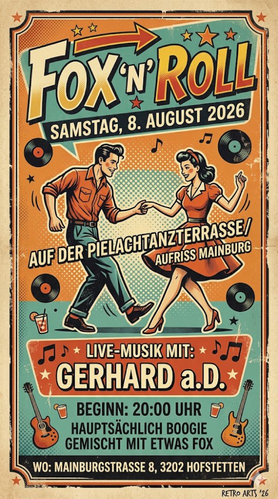 Location: Pielachtanzterrasse/ Aufriss Mainburg - Motto: Fox'n Roll auf der Pielachtanzterrasse mit Gerhard a.D.