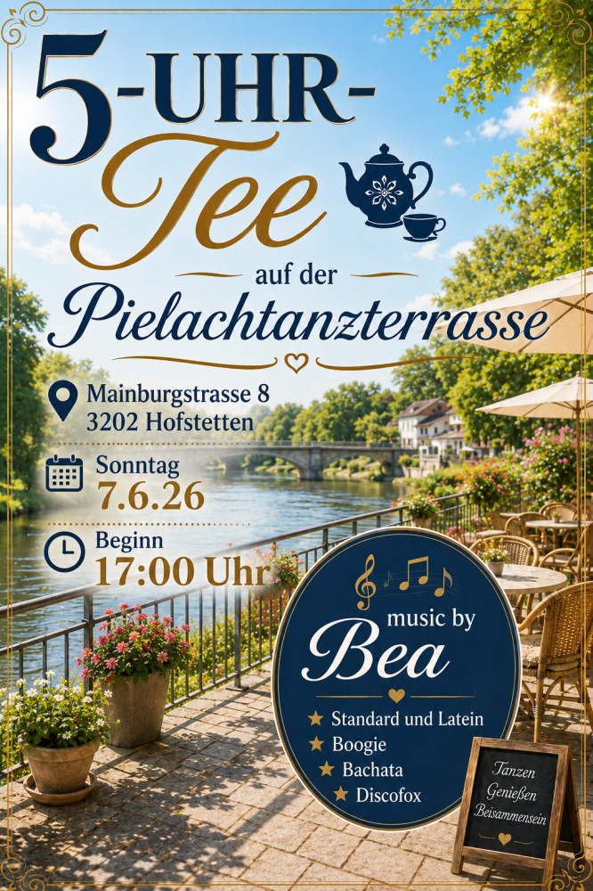 Location: Pielachtanzterrasse/ Aufriss Mainburg - Motto: 5-Uhr-Tee auf der Pielachtanzterrasse