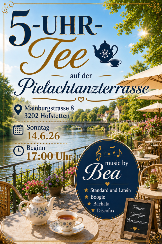 Location: Pielachtanzterrasse/ Aufriss Mainburg - Motto: 5-Uhr-Tee