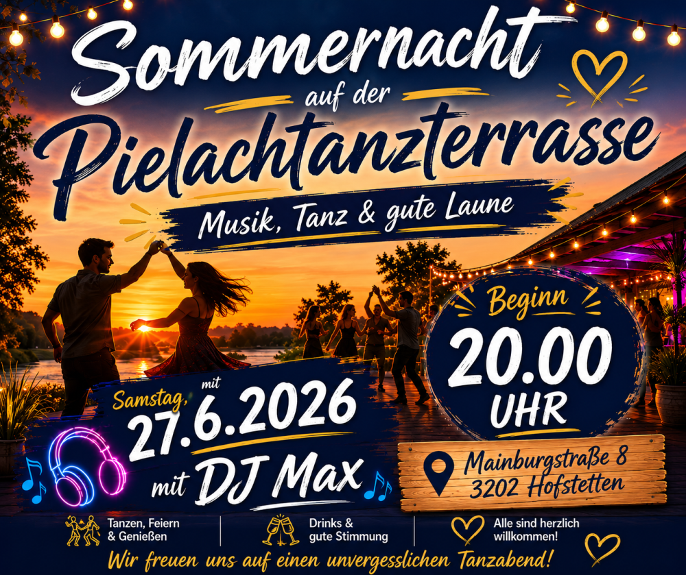 Location: Pielachtanzterrasse/ Aufriss Mainburg - Motto: Sommernacht auf der Pielachtanzterrasse