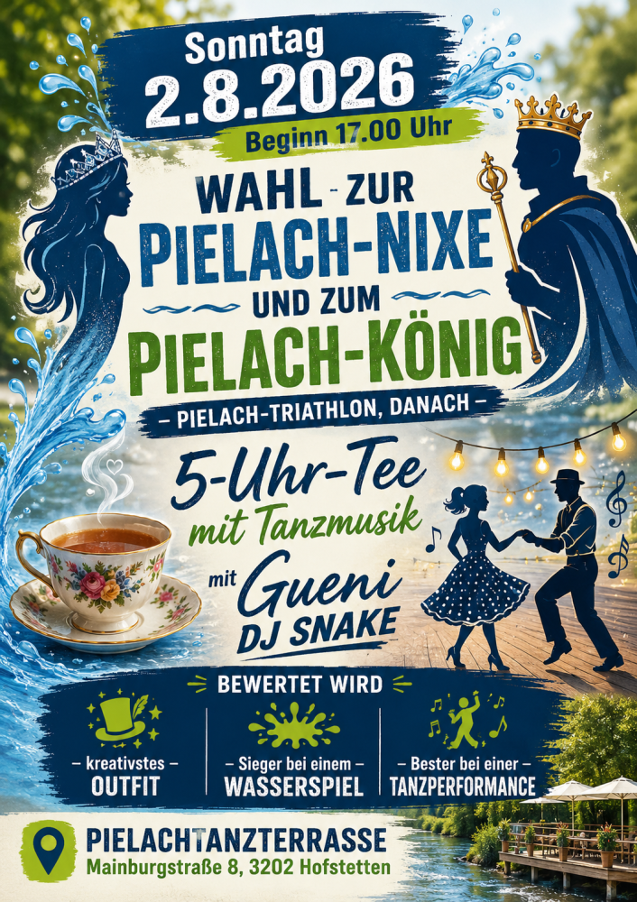 Location: Pielachtanzterrasse/ Aufriss Mainburg - Motto: 5-Uhr-Tee mit Wahl zur Pielachnixe und Pielachkönig