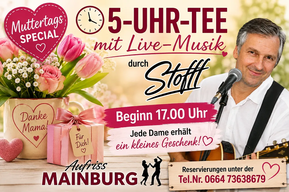 Location: Aufriss Mainburg - Motto: 5-Uhr-Tee mit Live-Musik durch Stofff-Muttertagsspecial