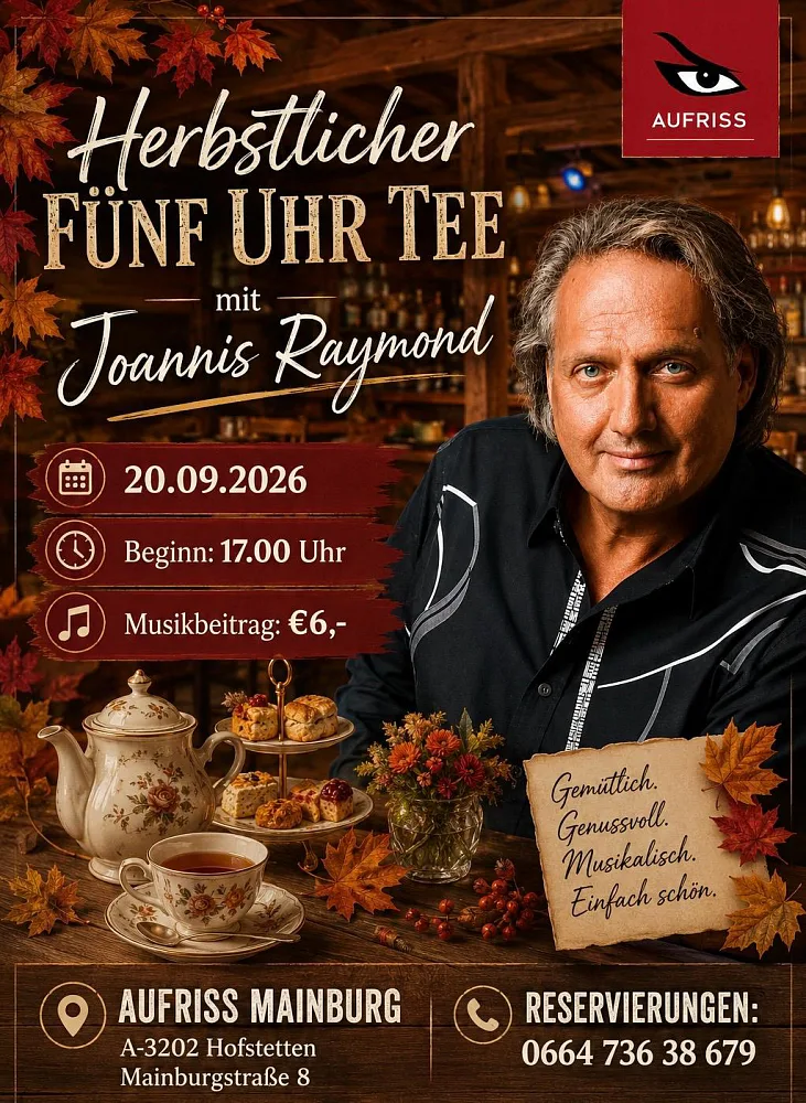 Location: Aufriss Mainburg - Motto: 5-Uhr-Tee mit Joannis Raymond