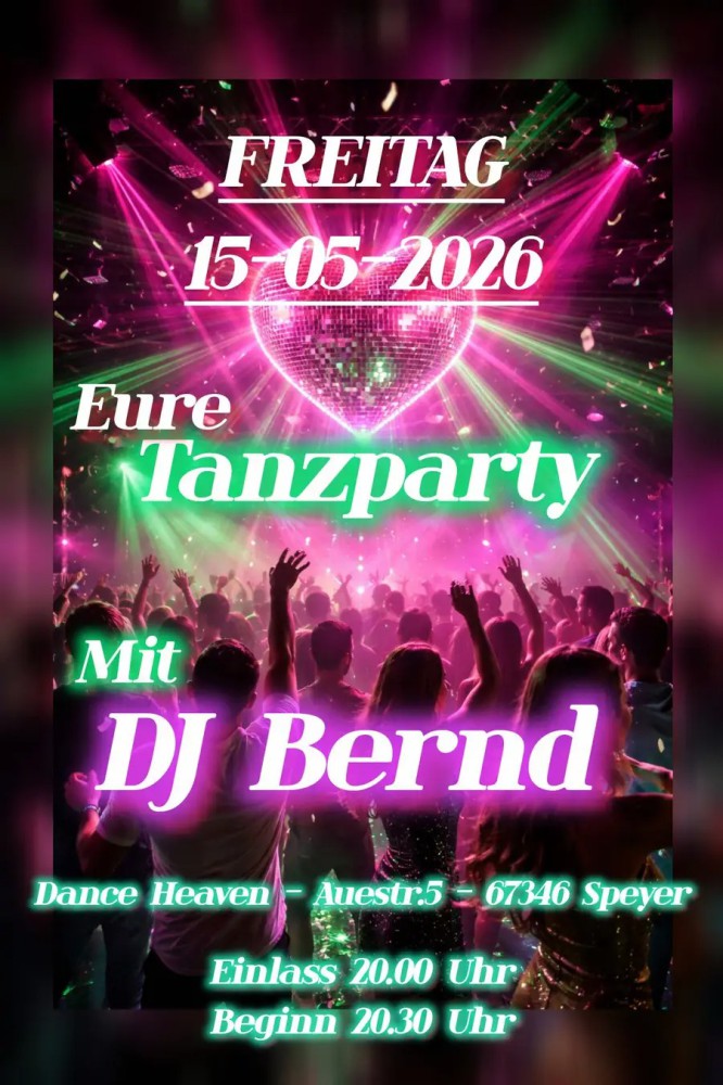 Location: Dance Heaven Speyer - Motto: Tanzparty mit DJ Bernd