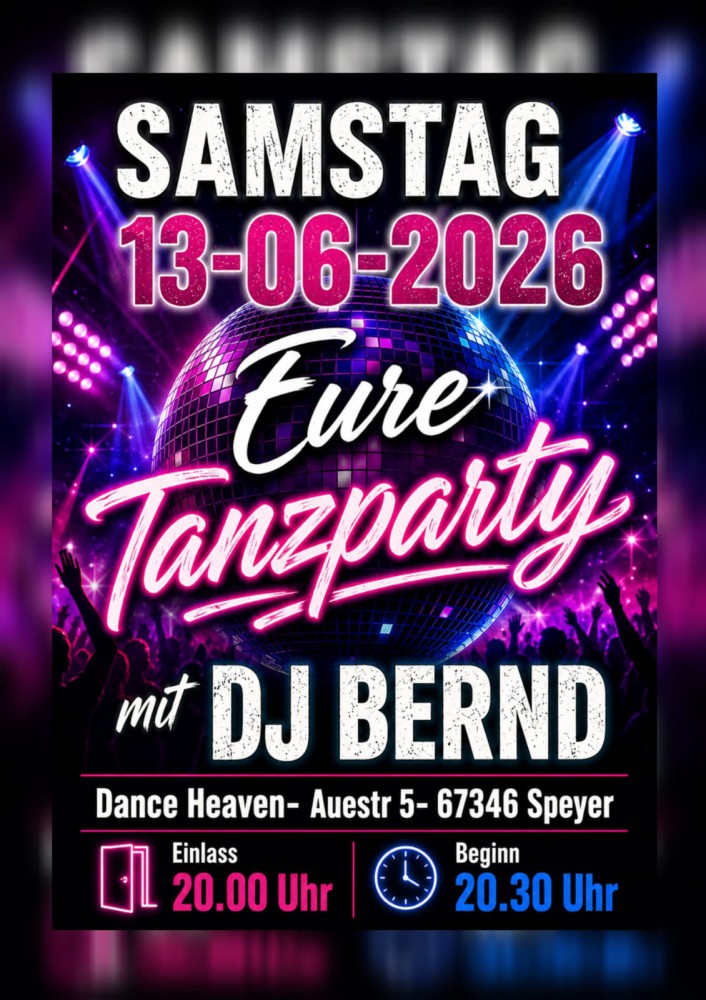 Location: Dance Heaven Speyer - Motto: Tanzparty mit DJ Bernd