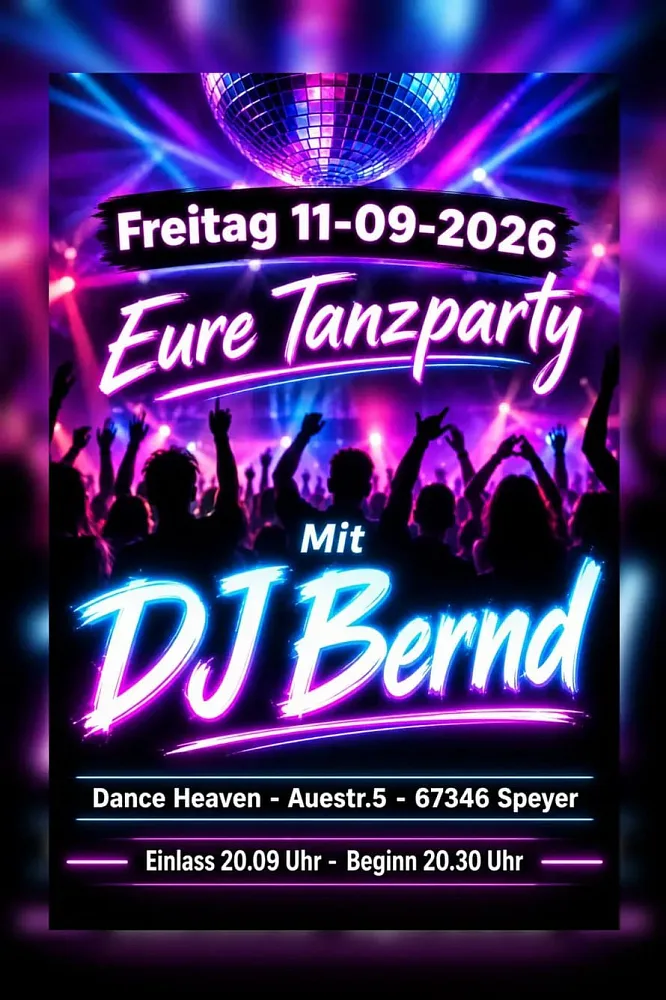 Location: Dance Heaven Speyer - Motto: Tanzparty mit DJ Bernd