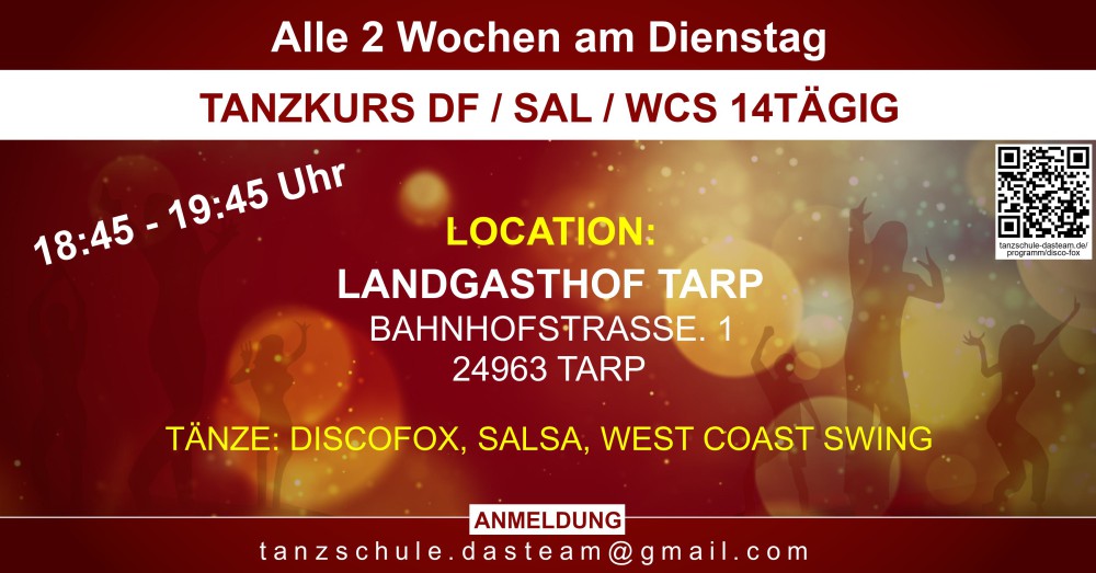 Location: Landgasthof Tarp - Motto: Tanzkurs DF / SAL / WCS 14tägig
