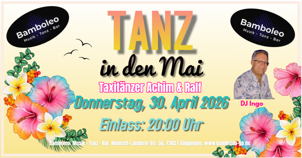 Location: Bamboleo Göppingen - Motto: Tanz in den Mai im Bamboleo, 73037 Göppingen