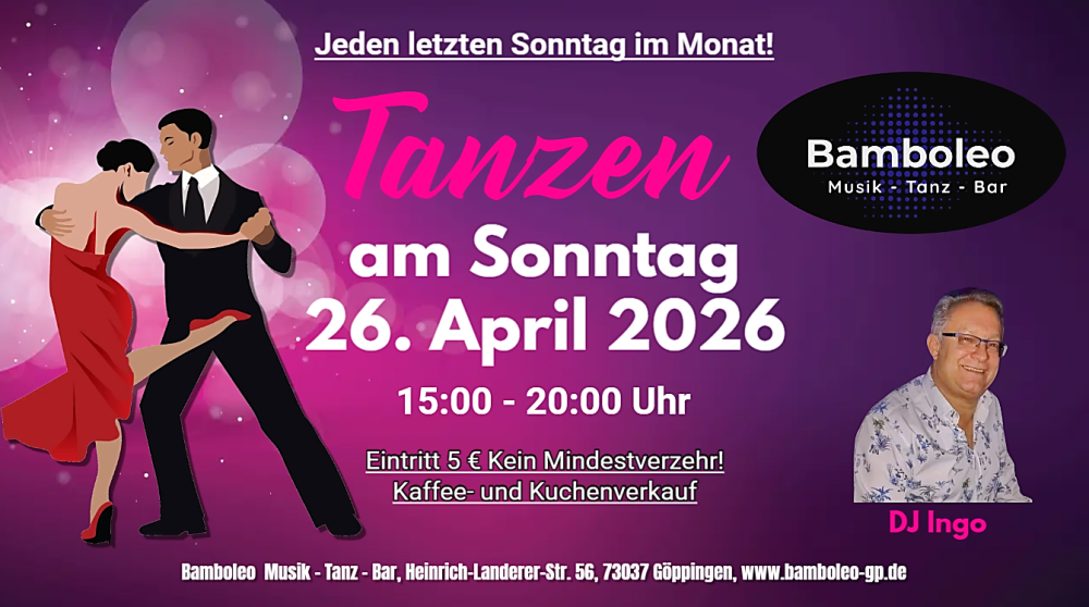Location: Bamboleo Göppingen - Motto: Tanzen am Sonntag mit Kaffee und Kuchen in 73037 Göppingen
