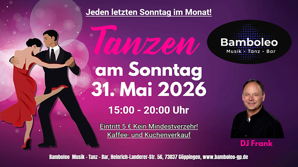 Location: Bamboleo Göppingen - Motto: Tanzen am Sonntag mit Kaffee und Kuchen in 73037 Göppingen