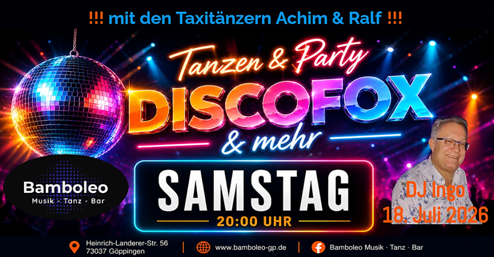 Location: Bamboleo Göppingen - Motto: Tanzen & Party mit DISCOFOX und mehr in 73037 Göppingen