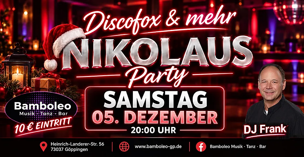 Location: Bamboleo Göppingen - Motto: NIKOLAUS Party mit DISCOFOX und mehr in 73037 Göppingen
