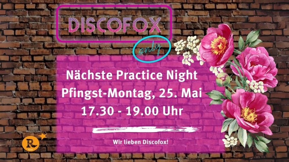 Location: Tanzschule Renz & Partner - Motto: Discofox only - practice night: Pfingsten-Edition