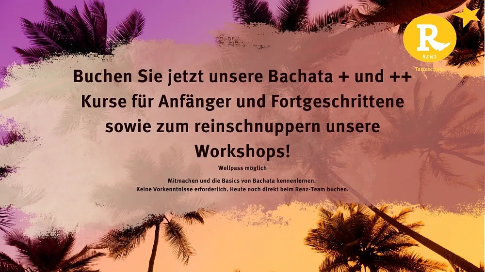 Location: Tanzschule Renz & Partner - Motto: Bachata Kurs und Workshop