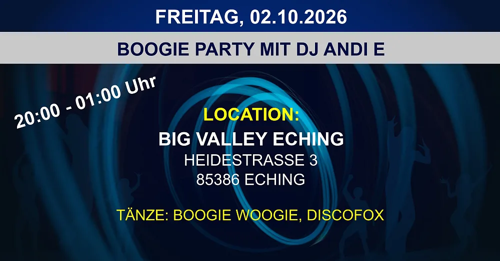 Location: Big Valley Eching - Motto: Boogie Party mit DJ Andi E