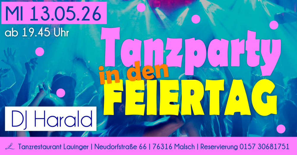 Location: Tanzrestaurant Lauinger - Motto: Tanzparty in den Feiertag