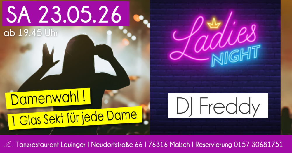 Location: Tanzrestaurant Lauinger - Motto: Ladies Night mit DJ Freddy - ein Glas Sekt für jede Dame