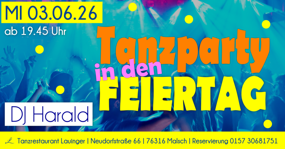 Location: Tanzrestaurant Lauinger - Motto: Tanzparty in den Feiertag