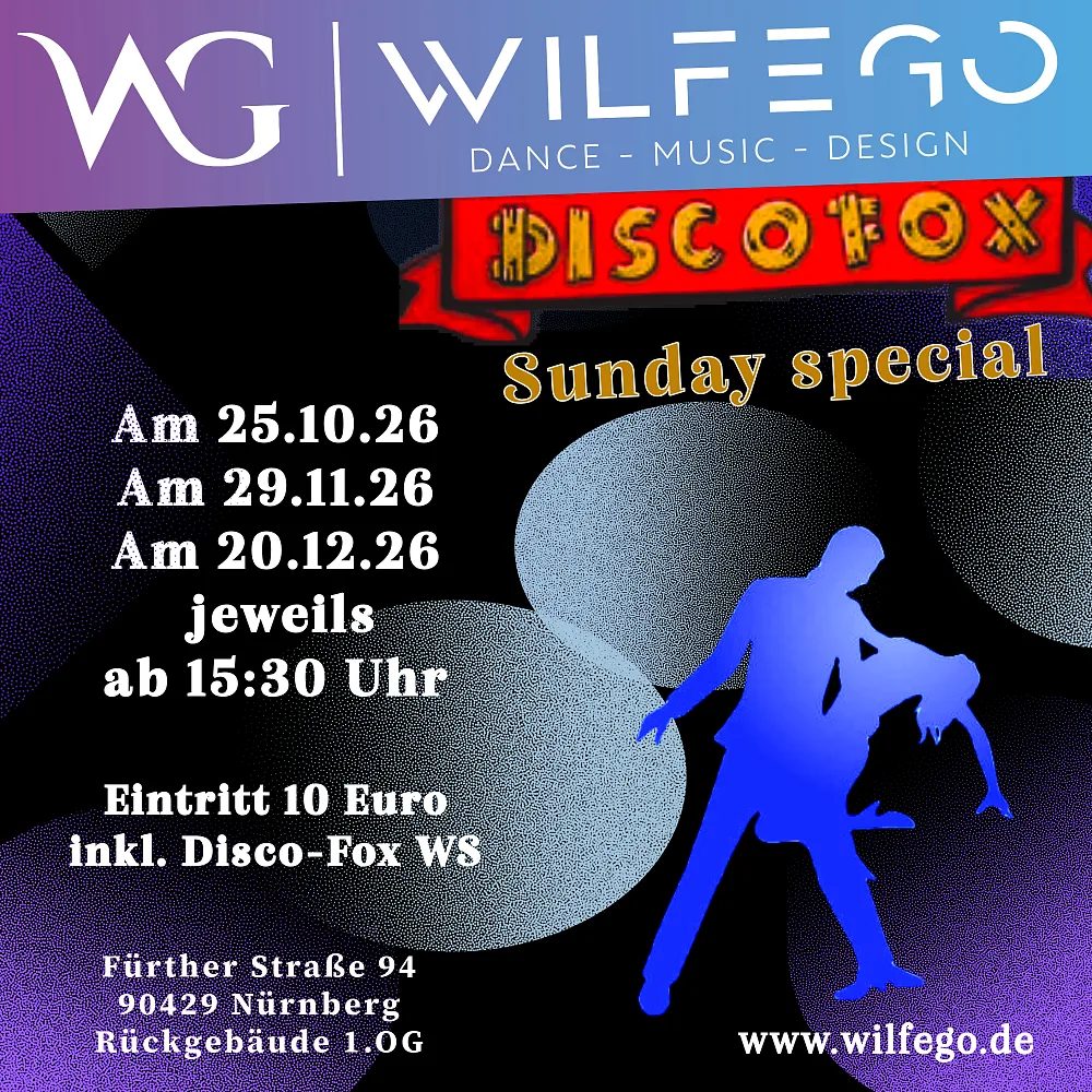 Location: Tanzschule WILFEGO - Motto: Disco-Fox Sunday Special