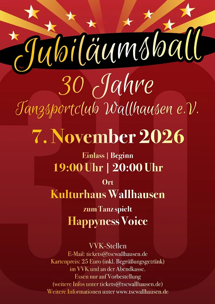 Location: Kulturhaus Wallhausen - Motto: Wallhausen Tanzt - Jubiläumsball 30 Jahre TSC