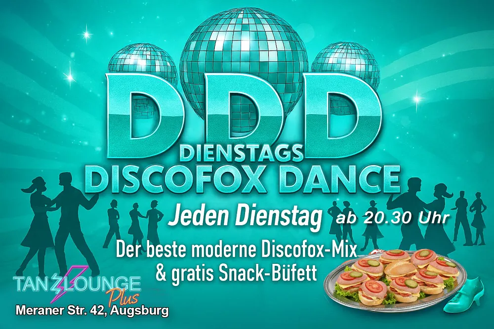 Location: Tanzlounge Plus - Motto: DDD = "Dienstags Discofox Dance" mit gratis Snack Büfett