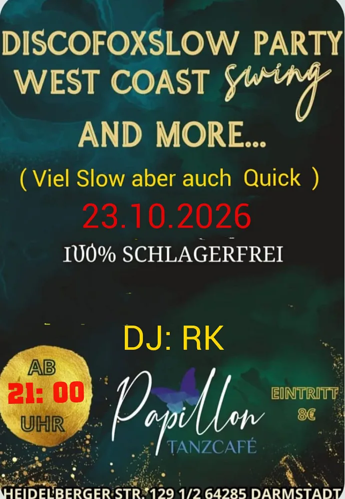 Location: Tanzcafé Papillon - Motto: Slow & More