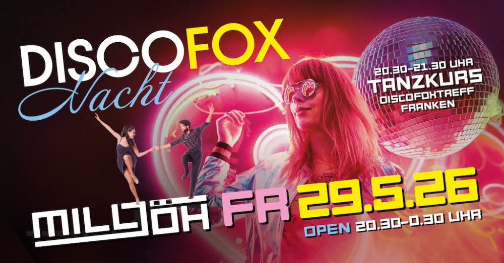 Location: Milljöh - Motto: Discofox Tanzkurs & Discofoxparty