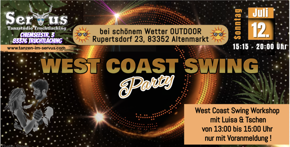 Location: Servus Truchtlaching - Motto: West Coast Swing Party