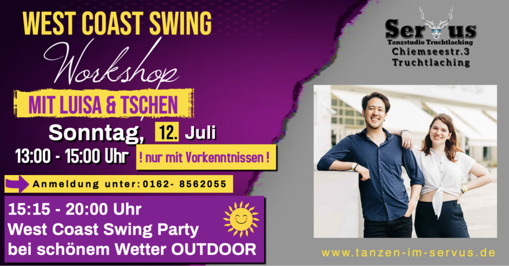 Location: Servus Truchtlaching - Motto: West Coast Swing Workshop mit Luisa & Tschen aus München